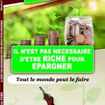 Il n'est pas nécéssaire d'être riche pour épargner